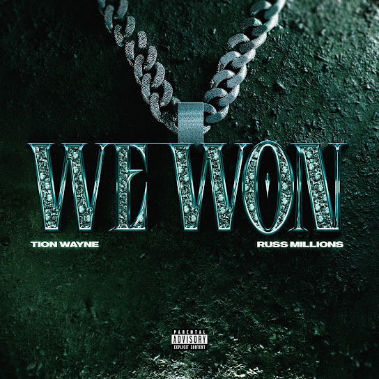 Tion Wayne – We Won Ft. Russ Millions