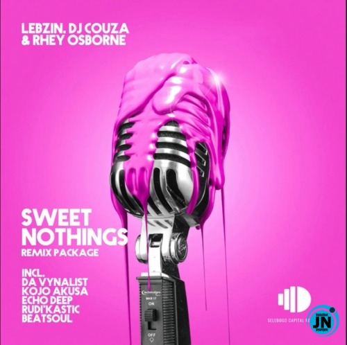 Lebzin – Sweet Nothings (Kojo Akusa Remix) Ft. DJ Couza & Rhey Osborne