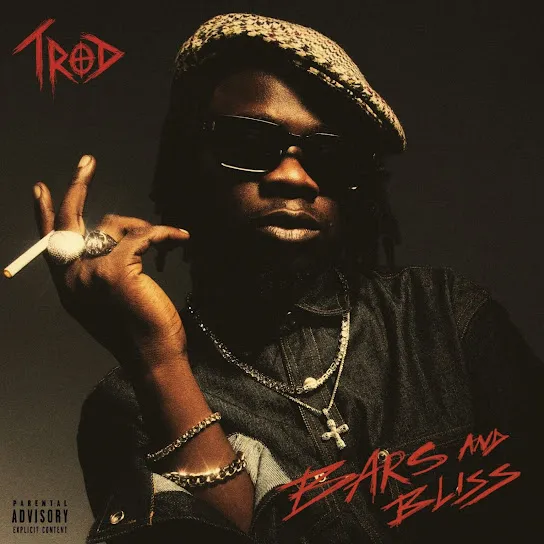 ALBUM: Trod – Bars & Bliss [Zip Download File]