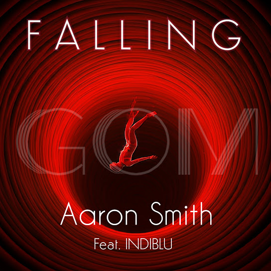 Aaron Smith – Falling (Tony Arzadon Radio Mix) Ft. IndiBlu