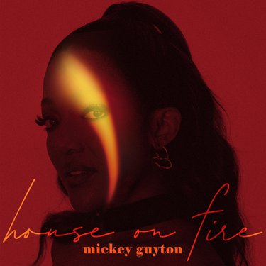 Mickey Guyton – House On Fire