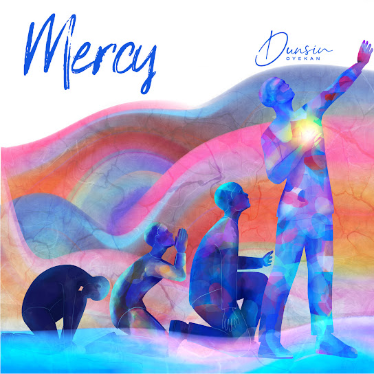 Dunsin Oyekan – Mercy