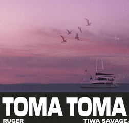 Ruger – Toma Toma ft. Tiwa Savage Mp3/Lyrics