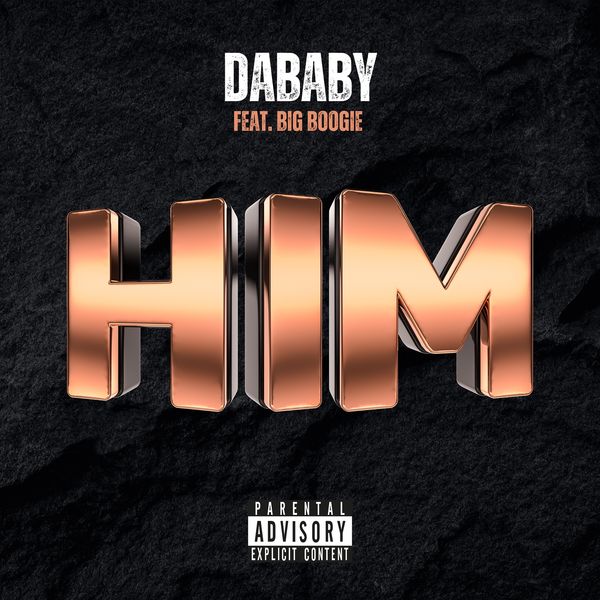 DaBaby – HIM ft. Big Boogie